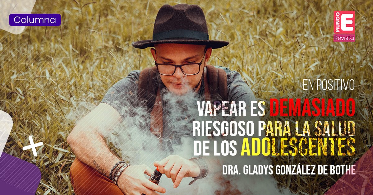 Vapear es demasiado riesgoso para la salud de los adolescentes