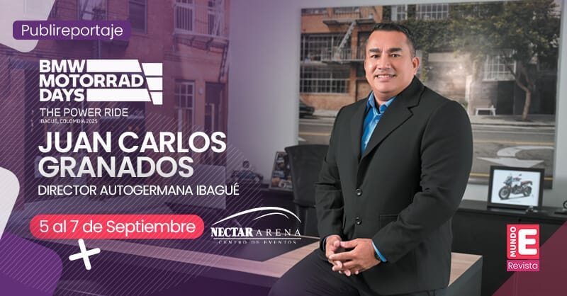 Impulsando para Ibagué el BMW Motorrad Days 2025 – JUAN CARLOS GRANADOS DIRECTOR AUTOGERMANA IBAGUÉ