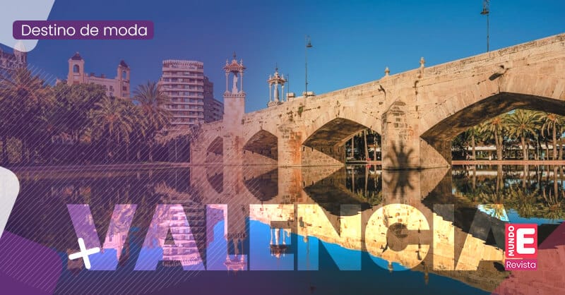 Valencia Una ciudad para recorrer, saborear y respirar